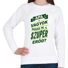 PRINTFASHION Apa vagyok... - Női pulóver - Fehér