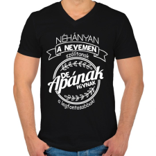 PRINTFASHION Apának hívnak a legfontosabbak - Férfi V-nyakú póló - Fekete férfi póló