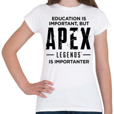 PRINTFASHION Apex Is Importanter (Black) - Női póló - Fehér női póló
