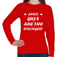 PRINTFASHION Áprilisi férfiak a legerősebbek - Női pulóver - Piros női pulóver, kardigán