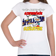 PRINTFASHION Áprilisi szuperhős - Női póló - Fehér női póló