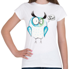 PRINTFASHION Aquarell Fura Bagoly - So What? - Női póló - Fehér