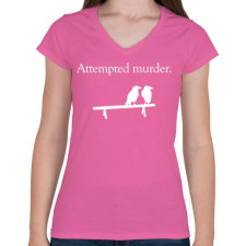 PRINTFASHION Attempted murder - Női V-nyakú póló - Rózsaszín női póló