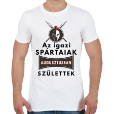 PRINTFASHION Augusztusban születtek az igazi SPÁRTAIAK! - Férfi póló - Fehér férfi póló