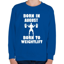 PRINTFASHION Augusztusban születve - súlyemelésre születve - Gyerek pulóver - Királykék gyerek pulóver, kardigán