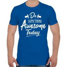 PRINTFASHION Awesome today - Férfi póló - Királykék