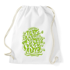 PRINTFASHION Az álmok sosem halnak meg - The dreams  - Sportzsák, Tornazsák - Fehér tornazsák