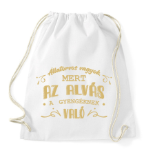 PRINTFASHION Az alvás a gyengéknek való - Állatorvos - Sportzsák, Tornazsák - Fehér tornazsák