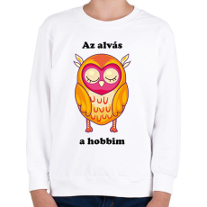 PRINTFASHION Az alvás a hobbim - Gyerek pulóver - Fehér