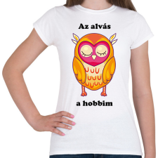 PRINTFASHION Az alvás a hobbim - Női póló - Fehér női póló