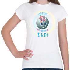 PRINTFASHION Az élet csoda - Női póló - Fehér