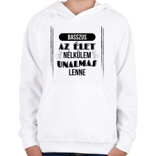 PRINTFASHION Az élet nélkülem - Gyerek kapucnis pulóver - Fehér gyerek pulóver, kardigán