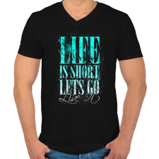 PRINTFASHION Az élet rövid - Férfi V-nyakú póló - Fekete férfi póló
