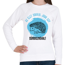 PRINTFASHION Az élet sokkal jobb egy sündisznóval - Női pulóver - Fehér