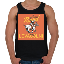 PRINTFASHION Az élet túl rövid - Irány lovagolni - Férfi atléta - Fekete atléta, trikó