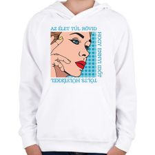 PRINTFASHION Az élet túl rövid - Pop art - Gyerek kapucnis pulóver - Fehér gyerek pulóver, kardigán
