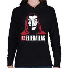 PRINTFASHION Az ellenállás - A nagy pénzrablás - La Casa de Papel - Money Heist - Női kapucnis pulóver - Fekete