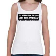 PRINTFASHION Az emberek 75%-a - Női atléta - Fehér