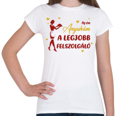 PRINTFASHION Az én anyukám - Felszolgáló - Női póló - Fehér