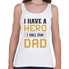 PRINTFASHION Az én hősöm apa - Női atléta - Fehér női trikó