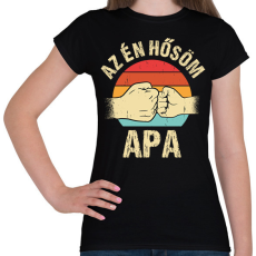 PRINTFASHION Az én hősöm apa - Női póló - Fekete
