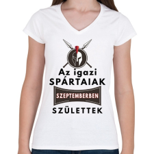 PRINTFASHION Az igazi Spártaiak Szeptemberben születtek! - Női V-nyakú póló - Fehér női póló