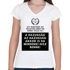 PRINTFASHION az igazság - Női V-nyakú póló - Fehér