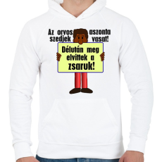PRINTFASHION az orvos aztmondta... - Férfi kapucnis pulóver - Fehér