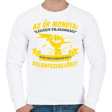 PRINTFASHION Az úr megteremtette a villanyszerelőket fehér - Férfi pulóver - Fehér