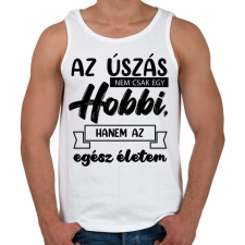 PRINTFASHION Az úszás nem csak egy hobbi - Férfi atléta - Fehér atléta, trikó