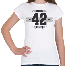 PRINTFASHION b-day-42-dark-lightgrey - Női póló - Fehér