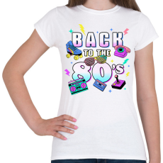 PRINTFASHION Back to the 80's - Női póló - Fehér