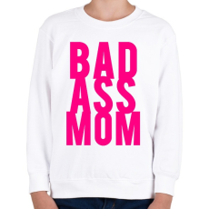 PRINTFASHION Badass moms - Gyerek pulóver - Fehér