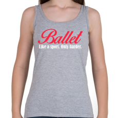 PRINTFASHION Balett - Női atléta - Sport szürke