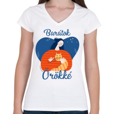 PRINTFASHION Baratok orokke - cicas - Női V-nyakú póló - Fehér