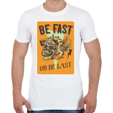 PRINTFASHION Be fast or be last - Férfi póló - Fehér férfi póló