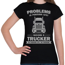 PRINTFASHION Become a trucker - Női póló - Fekete női póló