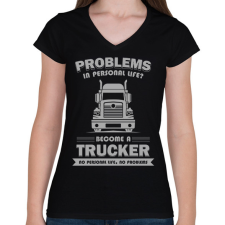 PRINTFASHION Become a trucker - Női V-nyakú póló - Fekete női póló