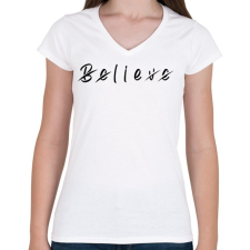 PRINTFASHION Believe - Női V-nyakú póló - Fehér női póló