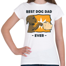 PRINTFASHION Best dog dad ever - Női póló - Fehér női póló