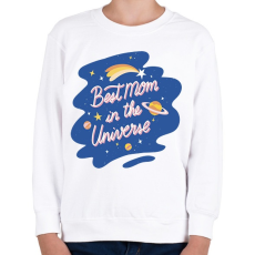 PRINTFASHION Best Mom in the universe - Gyerek pulóver - Fehér
