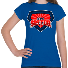 PRINTFASHION BEST SISTER - Női póló - Királykék