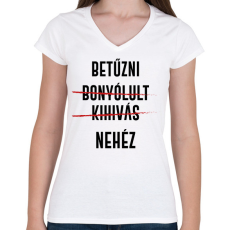PRINTFASHION Betűzni nehéz - Női V-nyakú póló - Fehér