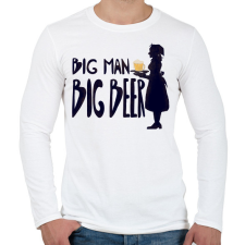 PRINTFASHION Big Man Big Beer - Férfi hosszú ujjú póló - Fehér férfi póló