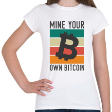 PRINTFASHION BITCOIN 4 EVER 82 - Női póló - Fehér