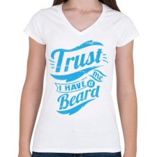 PRINTFASHION Bízz bennem, van szakállam - Női V-nyakú póló - Fehér női póló