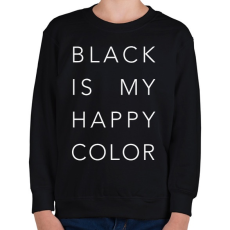 PRINTFASHION Black is my happy color - Gyerek pulóver - Fekete