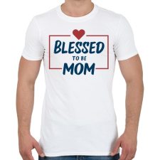 PRINTFASHION Blessed mom - Férfi póló - Fehér férfi póló