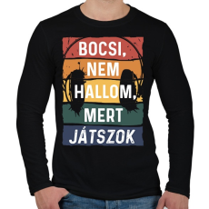 PRINTFASHION Bocsi, nem hallom, mert játszok - Férfi hosszú ujjú póló - Fekete