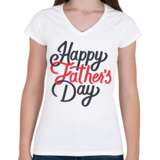 PRINTFASHION Boldog apák napját - Női V-nyakú póló - Fehér